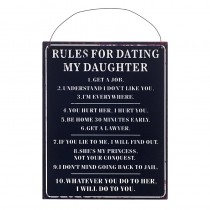 Rules For Dating My Daughter Metal Sign