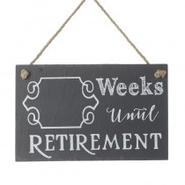 Weeks Until Retirement Slate Sign